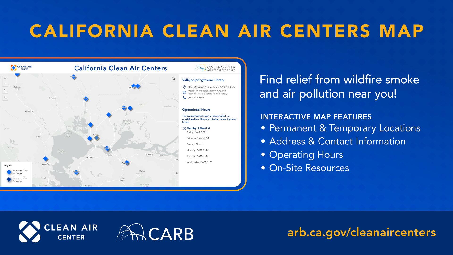 California Clean Air Centers Map. Inset image of grayscale map of California with blue diamonds representing Clean Air Centers. One diamond is selected, displaying the name, address, website, phone number and operational hours of a center in Vallejo. Text reads: Find relief from wildfire smoke and air pollution near you. Interactive Map Features: Permanent and temporary locations, address and contact information, operating hours, and on-site resources. Clean Air Center and CARB logos. Map URL: arb.ca.gov/cl